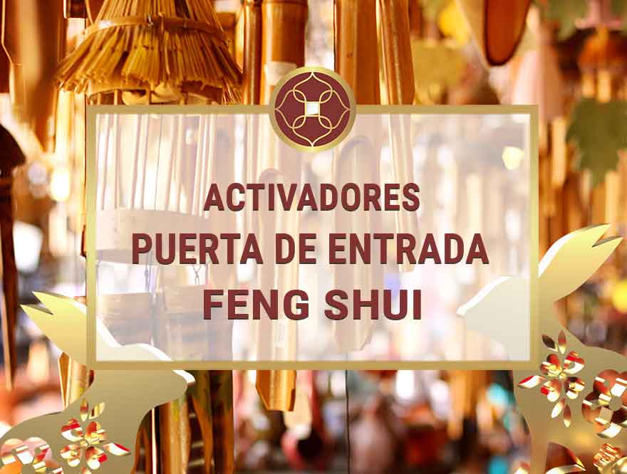 Activadores puerta entrada feng shui