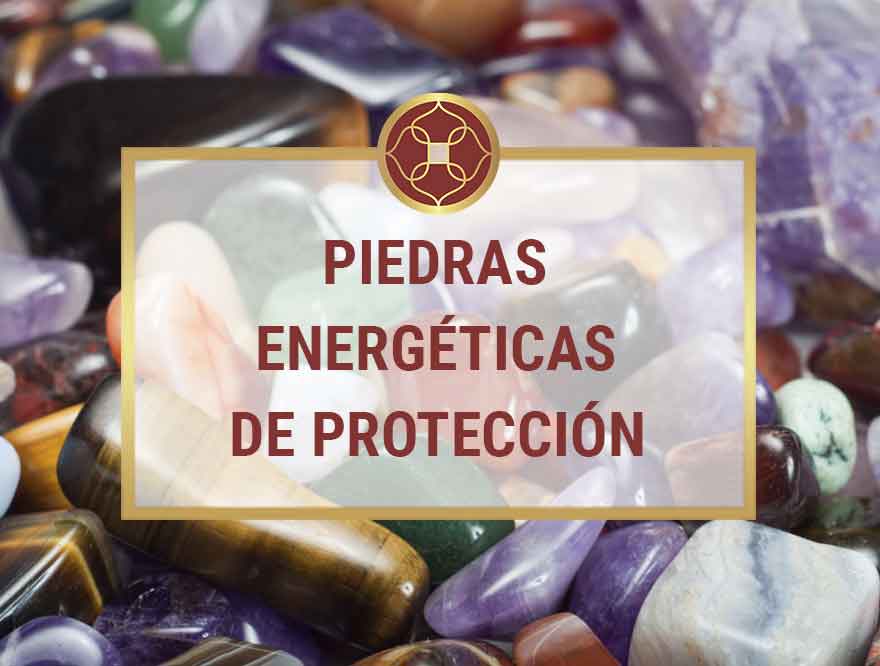 Piedras y minerales protección de protección en Feng Shui