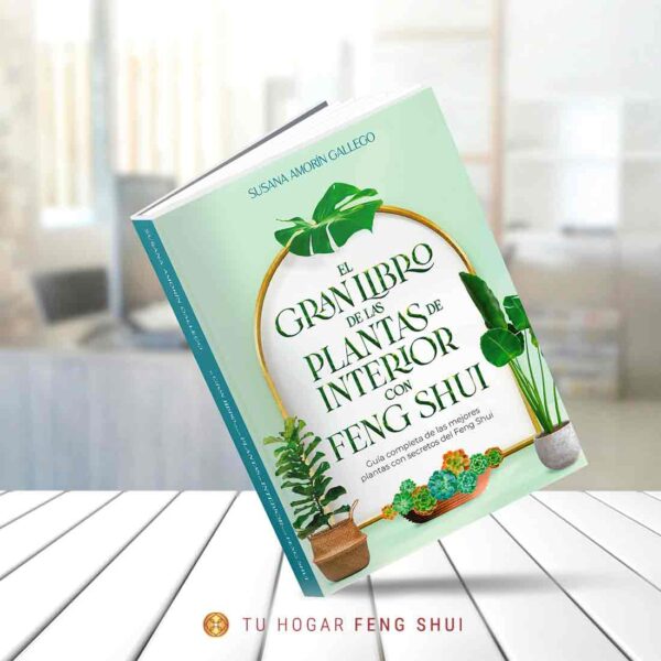 El gran libro de las plantas en Feng Shui